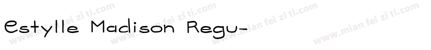 Estylle Madison Regu字体转换